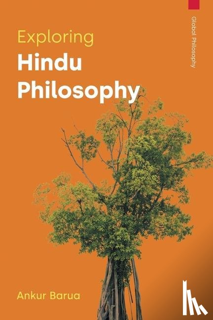 Barua, Ankur - Exploring Hindu Philosophy
