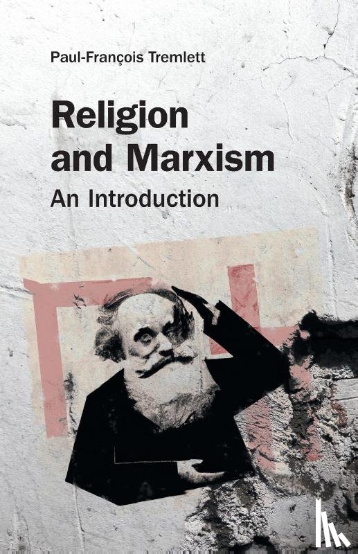 Tremlett, Paul-Francois - Religion and Marxism