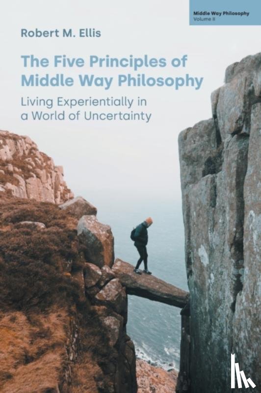 Ellis, Robert M - The Five Principles of Middle Way Philosophy