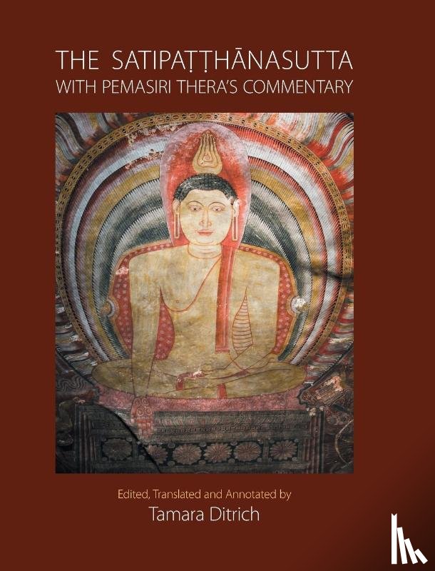  - The Satipatthanasutta with Pemasiri Thera's Commentary