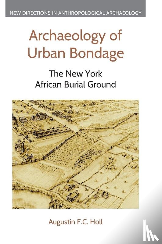 Holl, Augustin F C - Archaeology of Urban Bondage