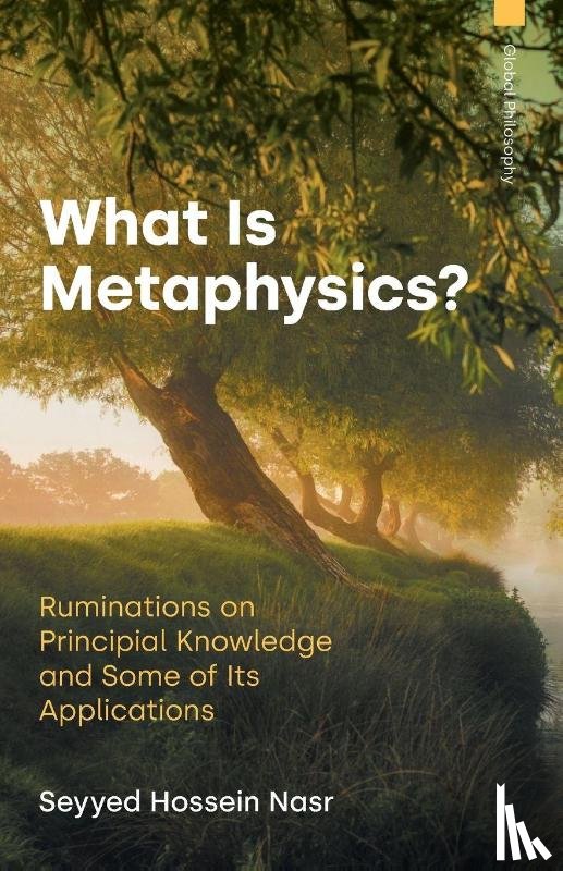Nasr, Seyyed Hossein - What Is Metaphysics?