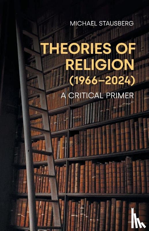 Stausberg, Michael - Theories of Religion (1966-2024)