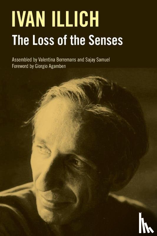 Illich, Ivan - The Loss of the Senses