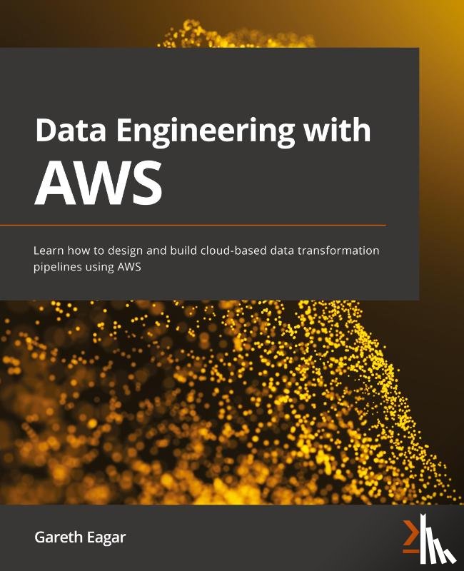 Eagar, Gareth - Data Engineering with AWS