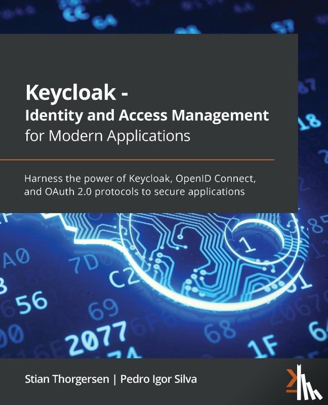 Thorgersen, Stian, Silva, Pedro Igor - Keycloak - Identity and Access Management for Modern Applications