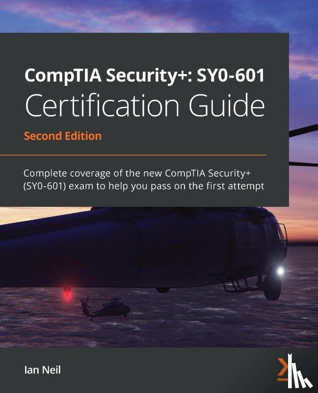 Neil, Ian - CompTIA Security+: SY0-601 Certification Guide