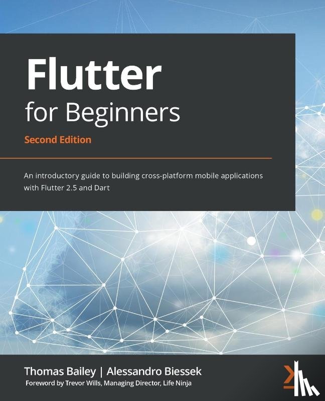 Bailey, Thomas, Biessek, Alessandro - Flutter for Beginners