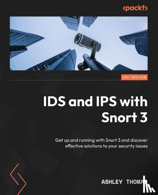 Thomas, Ashley - IDS and IPS with Snort 3