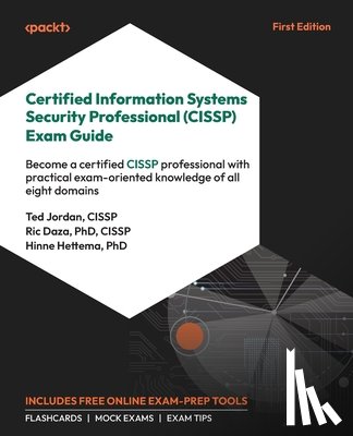 Jordan, Ted, Daza, Ric, Hettema, Hinne - Jordan, T: Certified Information Systems Security Profession