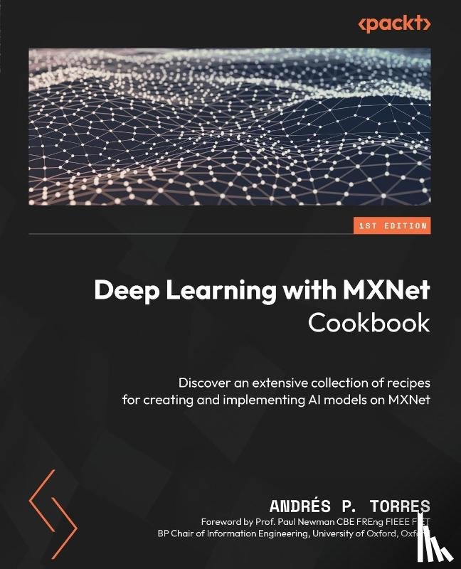 P. Torres, Andrés - Deep Learning with MXNet Cookbook