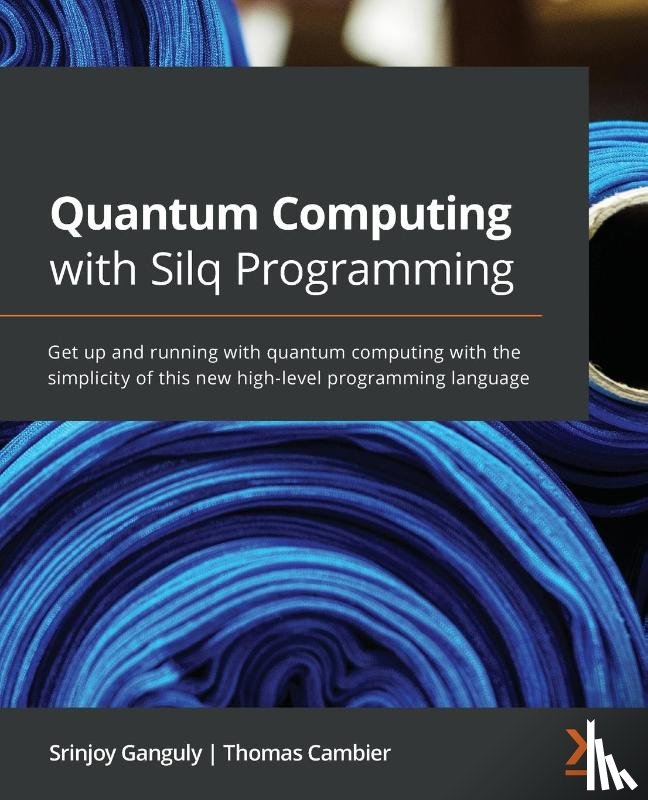 Ganguly, Srinjoy, Cambier, Thomas - Quantum Computing with Silq Programming
