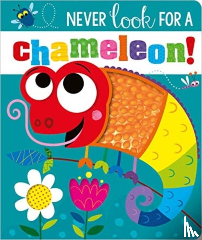 Greening, Rosie - NEVER LOOK FOR A CHAMELEON! BB