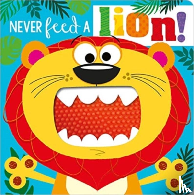 Greening, Rosie - NEVER FEED A LION! BOARD BK