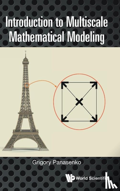 Panasenko, Grigory (Univ Jean Monnet - Introduction To Multiscale Mathematical Modeling