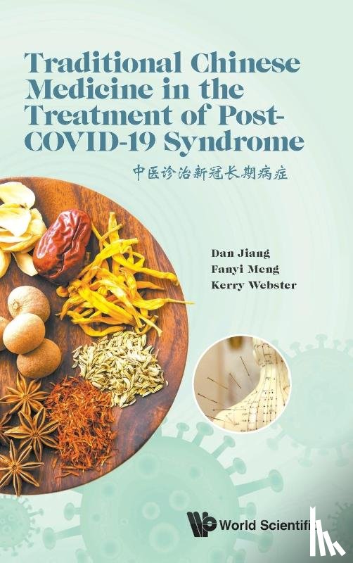 Jiang, Dan (Hallam Inst Of Tcm, Meng, Fanyi (Lincoln College, Webster, Kerry (Cinnabar Therapies - Traditional Chinese Medicine In The Treatment Of Post-covid-19 Syndrome