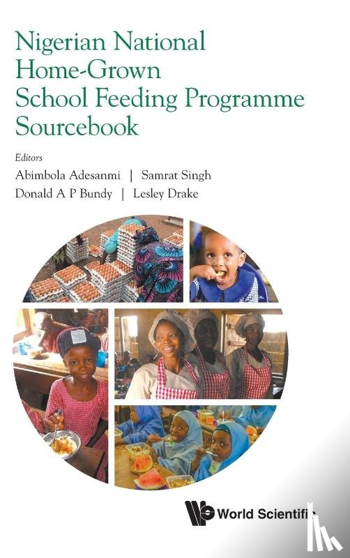 Abimbola Adesanmi, Samrat Singh Donald - NIGERIAN NATIONAL HOME-GROWN SCHOOL FEED PROGRAM SOURCEBOOK