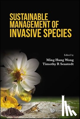 Ming Hung Wong, Timothy R Seastedt - SUSTAINABLE MANAGEMENT OF INVASIVE SPECIES