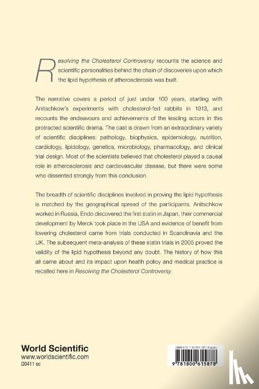 Thompson, Gilbert R (Imperial College London - Resolving The Cholesterol Controversy: The Scientists Who Proved The Lipid Hypothesis Of Causation Of Atherosclerosis And Coronary Heart Disease