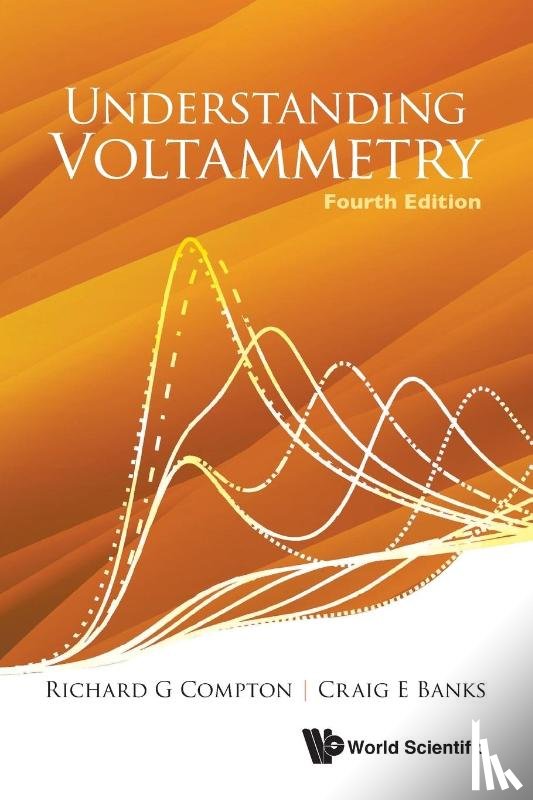Richard G Compton, Craig E Banks - UNDERSTAND VOLTAMMETRY (4TH ED)