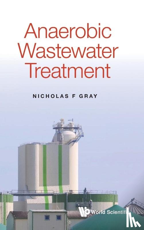 Gray, Nicholas F (Trinity College - Anaerobic Wastewater Treatment