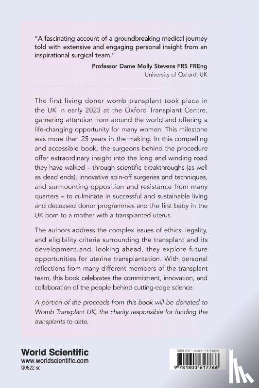 Smith, J Richard (Hammersmith And Queen Charlotte's And Chelsea Hospitals, Quiroga-giraldez, Isabel (Churchill Hospital, Jones, Benjamin (Lister Fertility Clinic - First Womb Transplant In The Uk, The: An Epic Journey To Motherhood