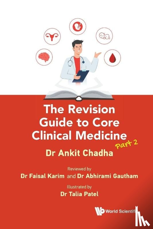 Chadha, Ankit (University Of Cambridge - The Revision Guide To Core Clinical Medicine - Part 2