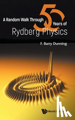 Dunning, Barry (Rice University - A Random Walk Through Fifty Years Of Rydberg Physics