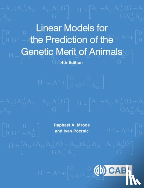 Mrode, Raphael A (Scotland's Rural College (SRUC), Pocrnic, Ivan (The University of Edinburgh - Linear Models for the Prediction of the Genetic Merit of Animals