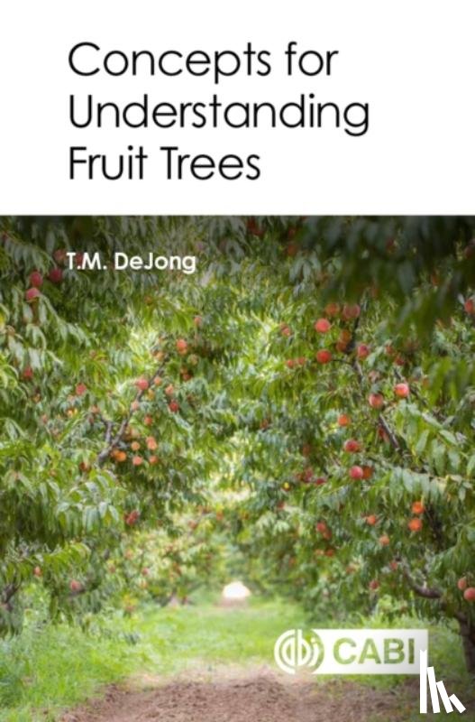 DeJong, Theodore (University of California - Concepts for Understanding Fruit Trees