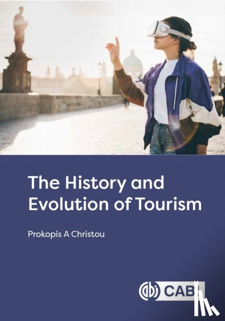 Christou, Dr Prokopis A (Cyprus University of Technology) - The History and Evolution of Tourism