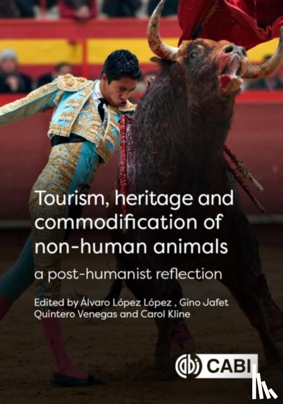 - Tourism, Heritage and Commodification of Non-human Animals
