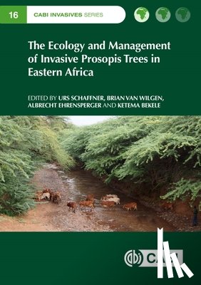  - The Ecology and Management of Invasive Prosopis Trees in Eastern Africa