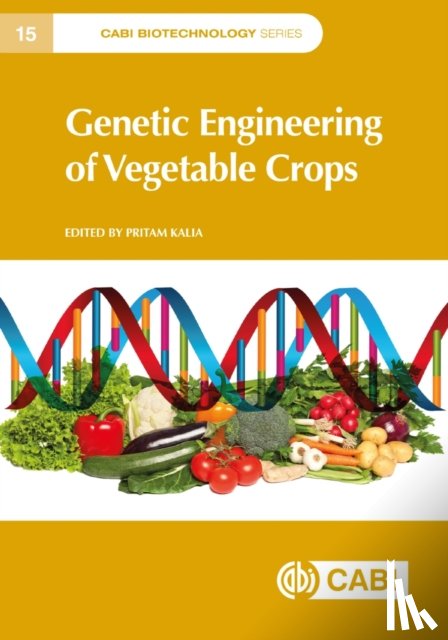  - Genetic Engineering of Vegetable Crops