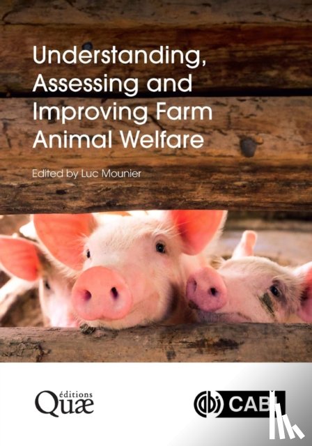 - Understanding, Assessing and Improving Farm Animal Welfare