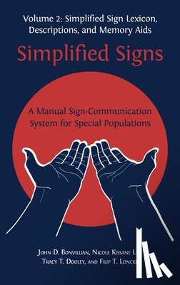 Bonvillian, John D, Lee, Nicole Kissane, Dooley, Tracy T - Simplified Signs