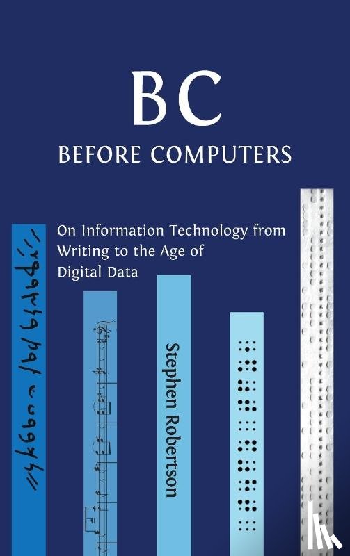 Robertson, Stephen - B C, Before Computers