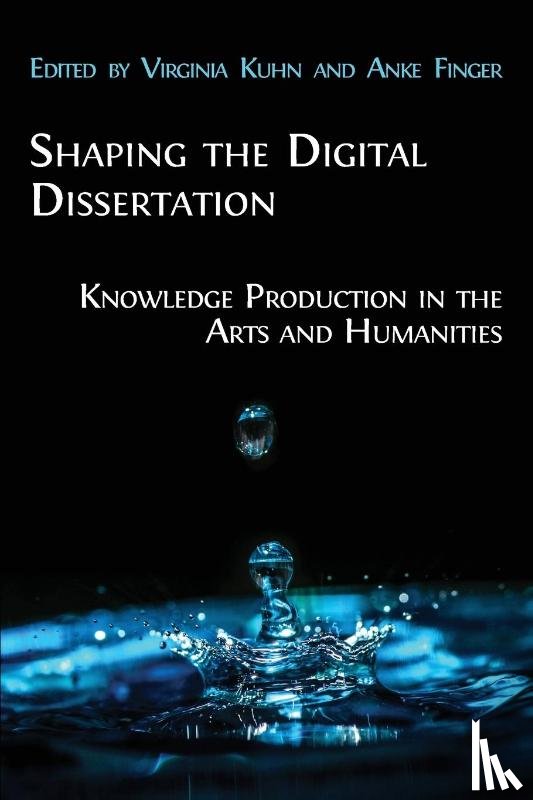  - Shaping the Digital Dissertation