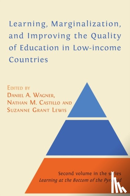  - Learning, Marginalization, and Improving the Quality of Education in Low-income Countries