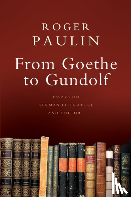 Paulin, Roger - From Goethe to Gundolf