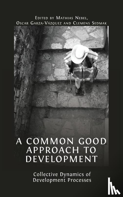  - A Common Good Approach to Development