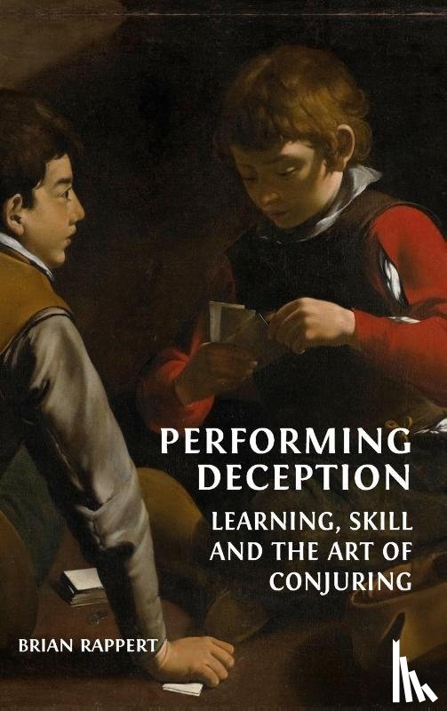 Rappert, Brian - Performing Deception