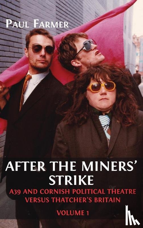 Farmer, Paul - After the Miners' Strike