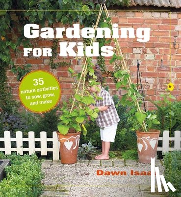Isaac, Dawn - Gardening for Kids