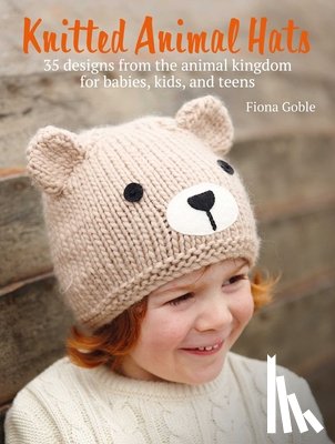 Goble, Fiona - Knitted Animal Hats