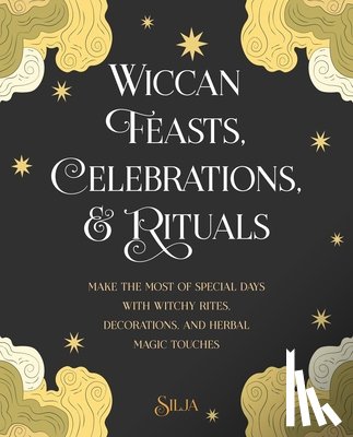 Silja - Wiccan Feasts, Celebrations, and Rituals