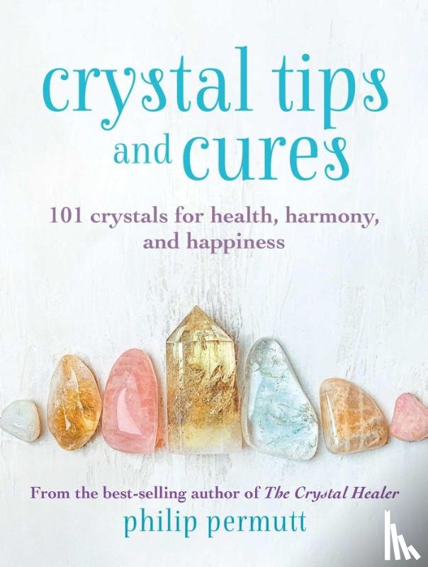 Permutt, Philip - Crystal Tips and Cures