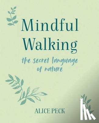 Peck, Alice - Mindful Walking