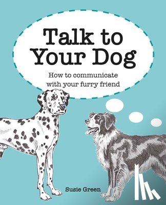 Green, Susie - Talk to Your Dog