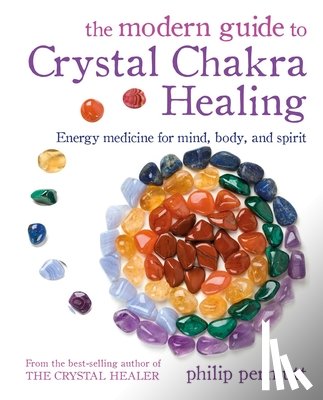 Permutt, Philip - The Modern Guide to Crystal Chakra Healing